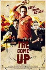 Watch The Come Up Myflixer