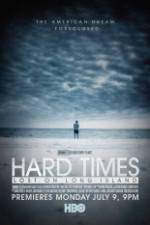 Watch Hard Times: Lost on Long Island Myflixer
