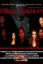 Watch Dead Cruelty Myflixer