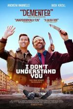 Watch I Don\'t Understand You Myflixer