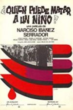 Watch Who Can Kill a Child? Myflixer