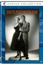 Watch She Played with Fire Myflixer