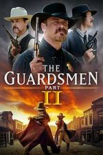 Watch The Guardsmen: Part 2 Myflixer
