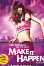Watch Make It Happen Myflixer