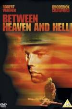 Watch Between Heaven and Hell Myflixer