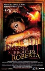 Watch Darkness Surrounds Roberta Myflixer