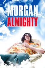 Watch Morgan Almighty Myflixer
