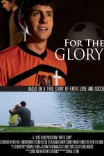 Watch For the Glory Myflixer