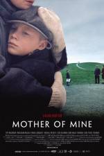 Watch Mother of Mine Myflixer