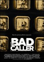 Watch Bad Caller Myflixer