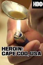 Watch HEROIN: Cape Cod, USA Myflixer