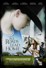 Watch All Roads Lead Home Myflixer