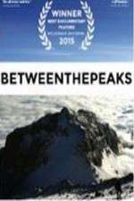 Watch Between the Peaks Myflixer