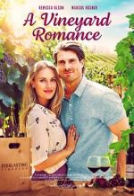 Watch A Vineyard Romance Myflixer