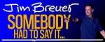 Watch Jim Breuer: Somebody Had to Say It (TV Special 2021) Myflixer
