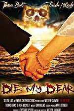 Watch Die, My Dear Myflixer