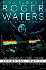 Watch Roger Waters: This Is Not a Drill - Live from Prague Myflixer