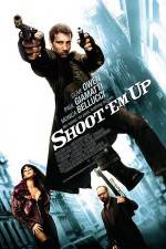Watch Shoot 'Em Up Myflixer
