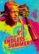 Watch A Life of Endless Summers: The Bruce Brown Story Myflixer