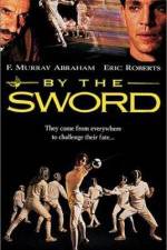 Watch By the Sword Myflixer