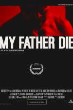 Watch My Father Die Myflixer