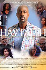 Watch Hav Faith Myflixer