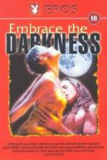 Watch Embrace the Darkness Myflixer