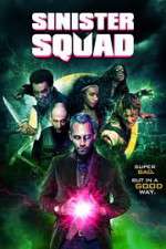 Watch Sinister Squad Myflixer