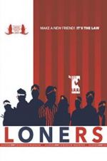 Watch Loners Myflixer