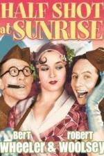 Watch Half Shot at Sunrise Myflixer