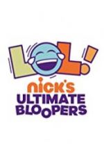 Watch LOL Nick\'s Ultimate Bloopers Myflixer