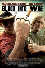 Watch Blood Into Wine Myflixer