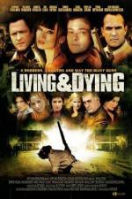 Watch Living & Dying Myflixer