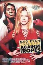 Watch Against the Ropes Myflixer