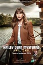 Watch Hailey Dean Mystery: A Will to Kill Myflixer