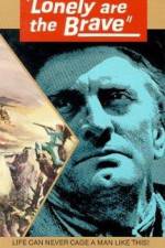 Watch Lonely Are the Brave Myflixer