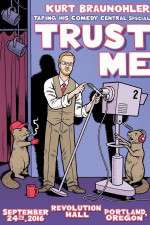 Watch Kurt Braunohler Trust Me Myflixer