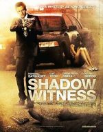 Watch Shadow Witness Myflixer