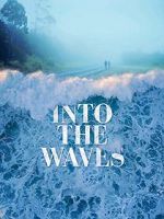 Watch Into the Waves Myflixer