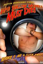 Watch Vapid Shallow Models Must Die Myflixer