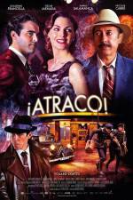 Watch Atraco Myflixer