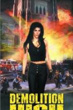 Watch Demolition High Myflixer