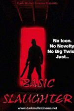 Watch Basic Slaughter Myflixer