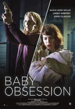 Watch Baby Obsession Myflixer