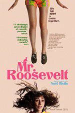 Watch Mr. Roosevelt Myflixer