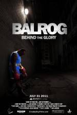Watch Balrog Behind the Glory Myflixer