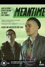 Watch Meantime Myflixer