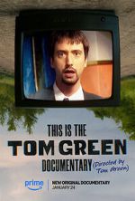 Watch This Is the Tom Green Documentary Myflixer