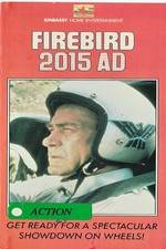 Watch Firebird 2015 AD Myflixer