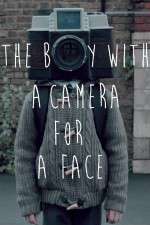 Watch The Boy with a Camera for a Face Myflixer